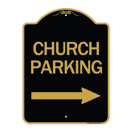 Signmission Church Parking With Right Arrow, Black & Gold Aluminum Architectural Sign, 18" x 24", BG-1824-24271 A-DES-BG-1824-24271